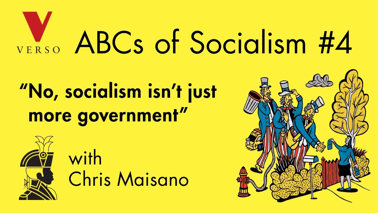 “No, Socialism Isn’t Just More Government,” with Chris Maisano