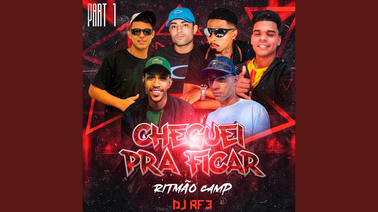 Ritmão Camp Cheguei pra Ficar, Pt. 1