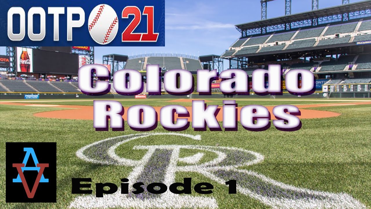 OOTP21: WELCOME TO THE ROCKIES! - Colorado Rockies Ep1: Out of the Park Baseball 21 Let's Play