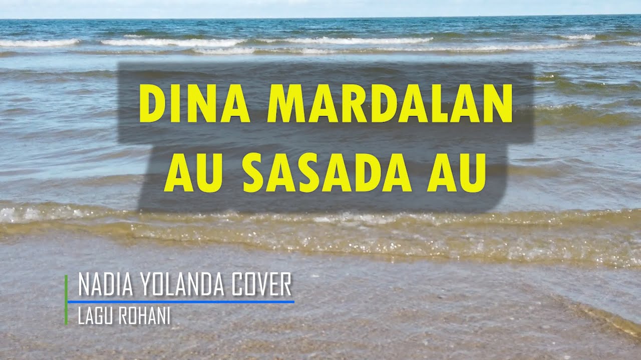 DINA MARDALAN AU SASADA AU | LIRIK | NADIA YOLANDA COVER