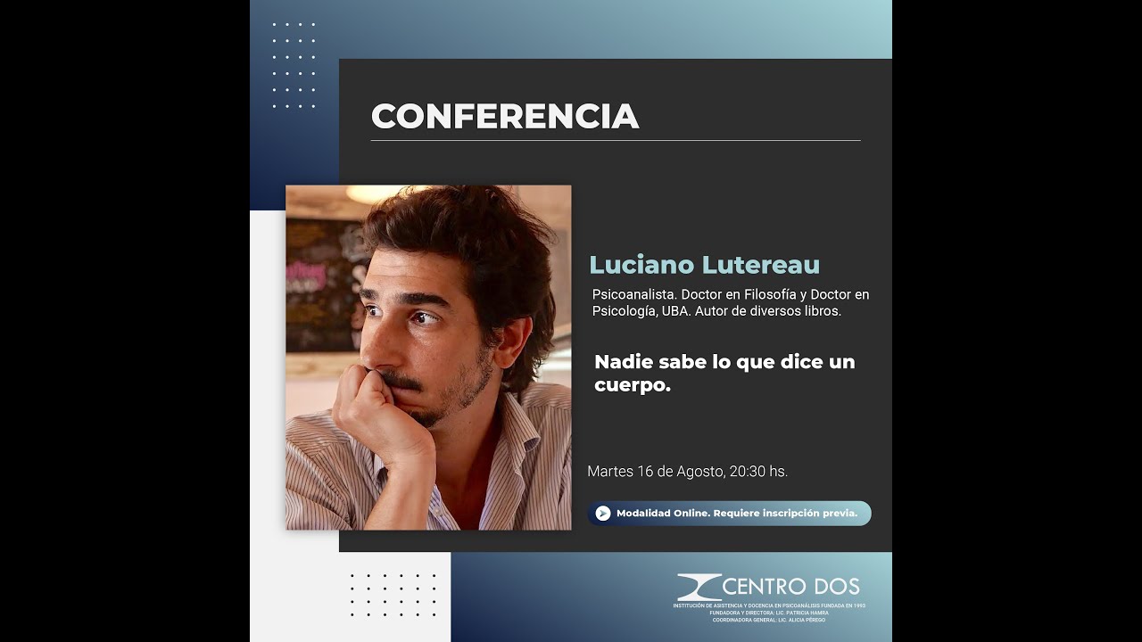 Conferencia a cargo de Luciano Lutereau - 