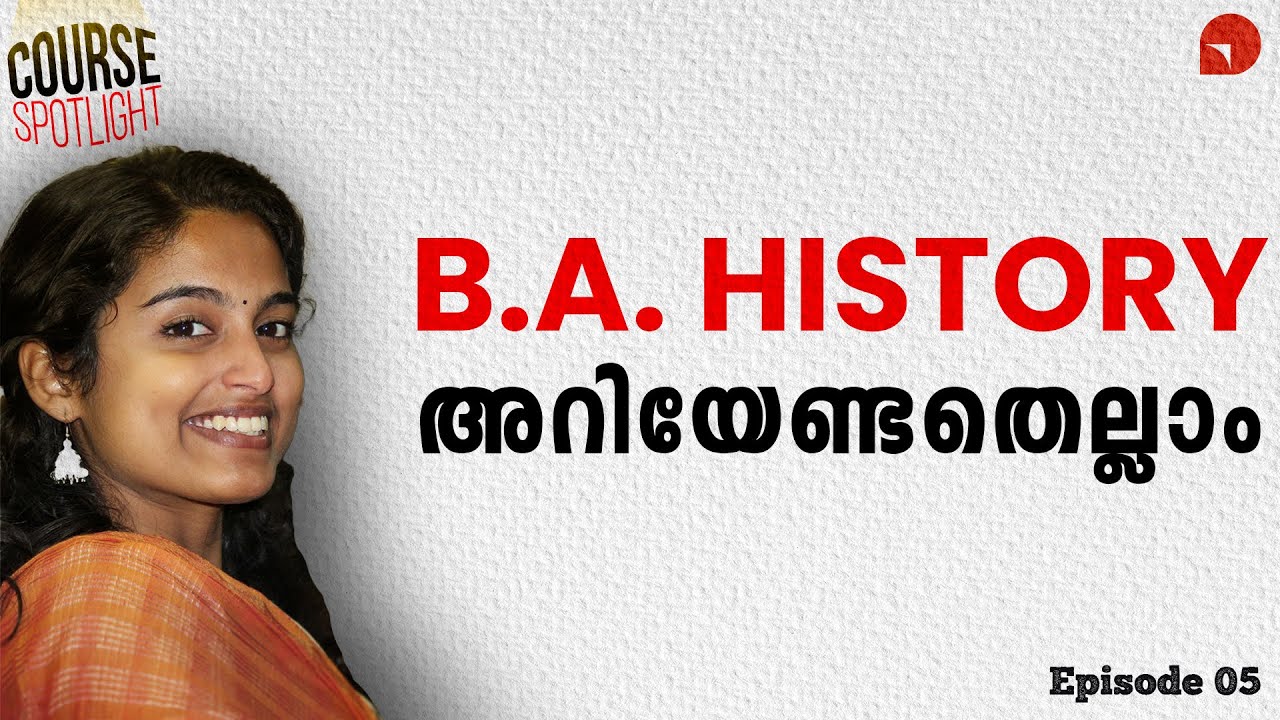 All you need to know about B.A. History | Course Spotlight | Episode 5 | CUET | CCE | Malayalam