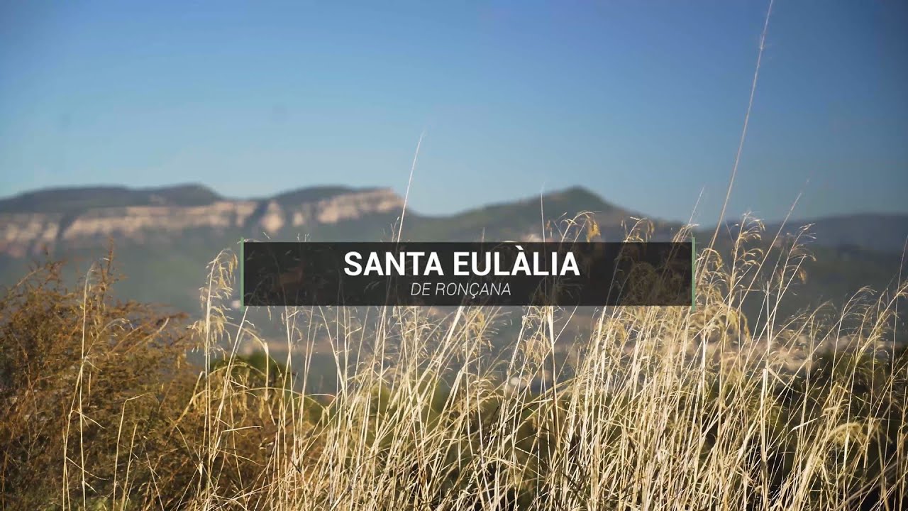 Apropa't i viu Santa Eulàlia de Ronçana