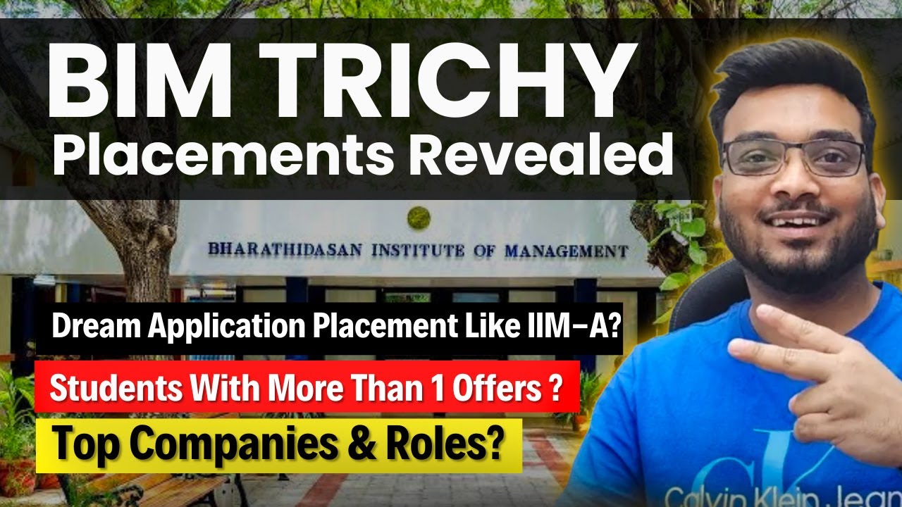 REVEALED | BIM TRICHY Placements | Dream Application Like IIM-A? Top Companies, Job Roles on Campus?