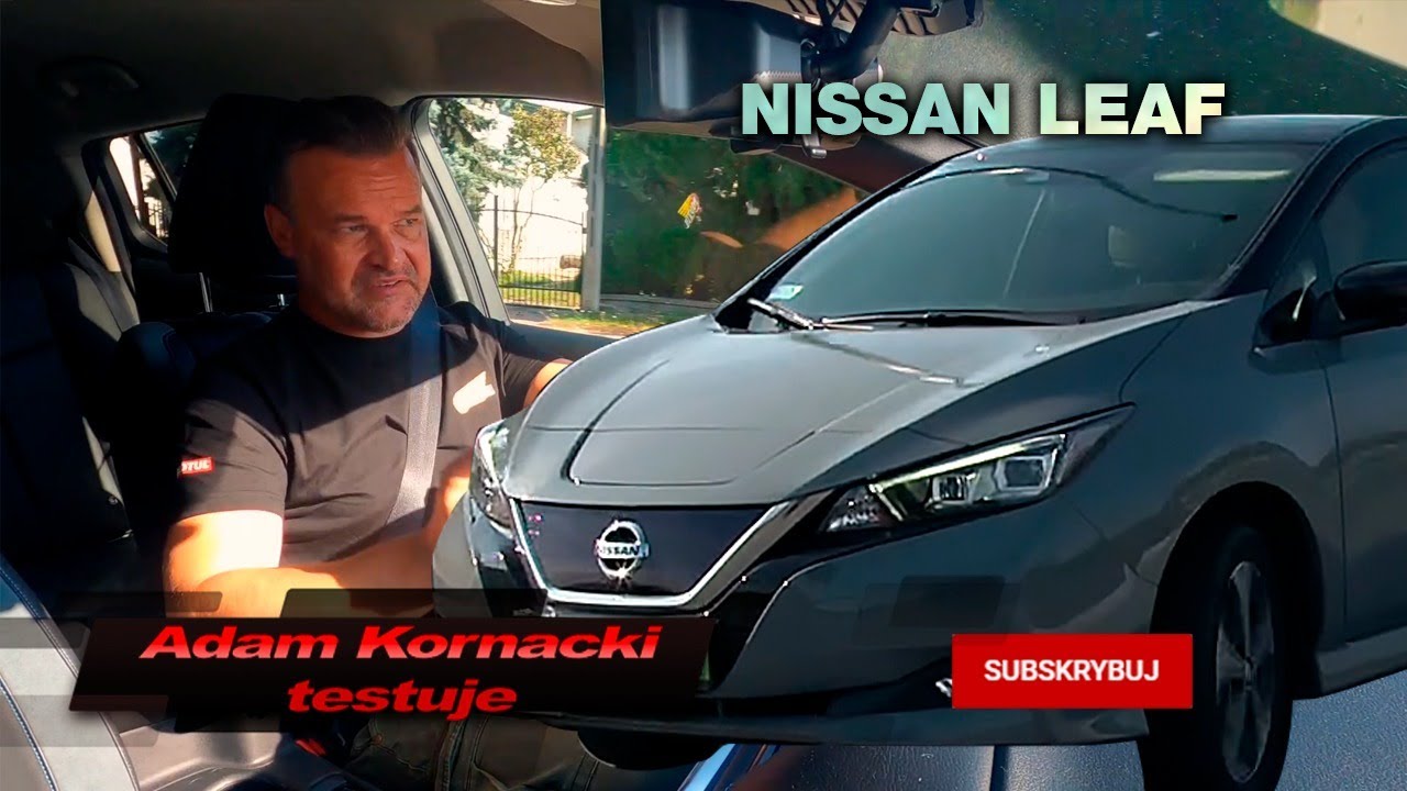 Szlagier wśród elektryków, czyli Nissan Leaf. Czy nadal zachwyca?