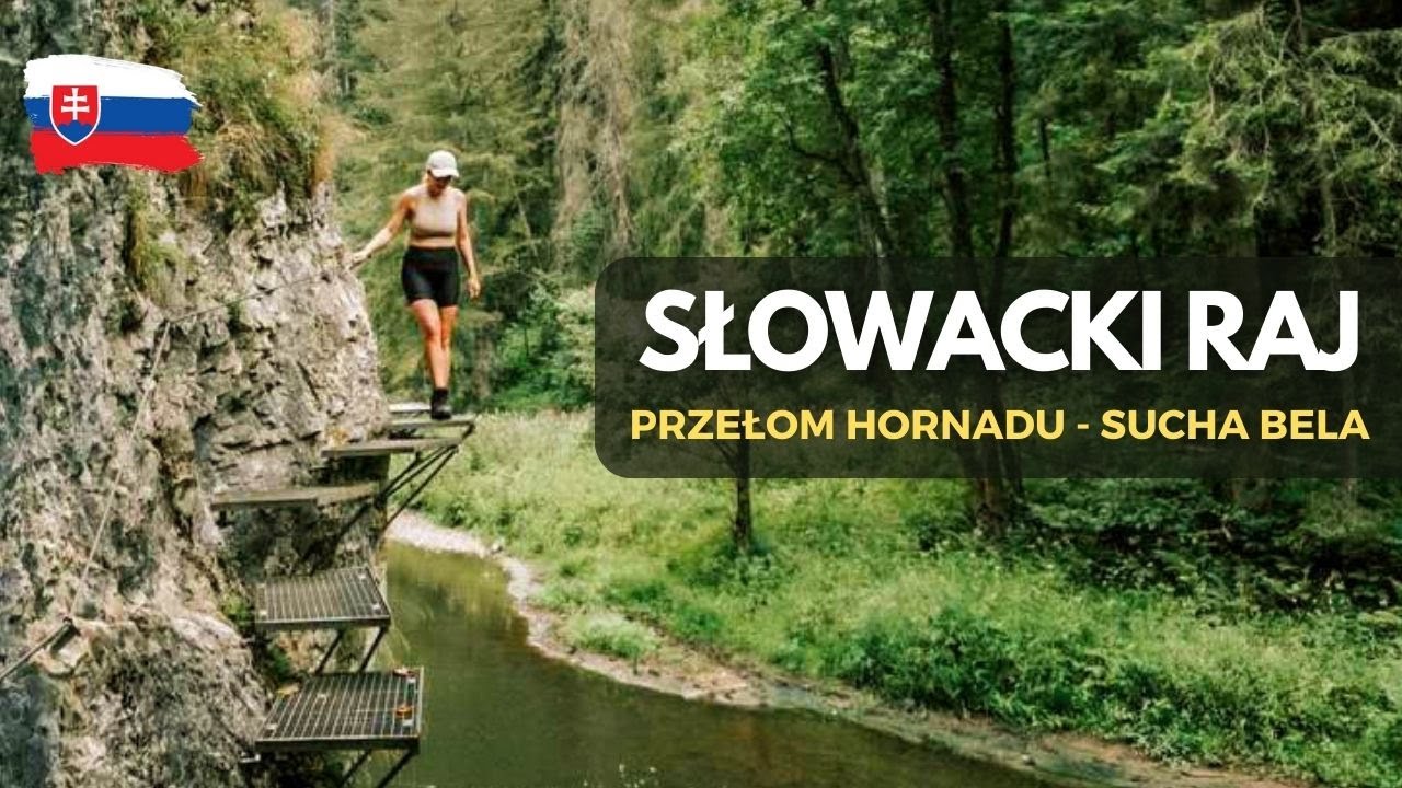 Słowacki Raj - Sucha Bela pętlą przez Przełom Hornadu | Szlak na jeden dzień | TomAndMountains | 4k