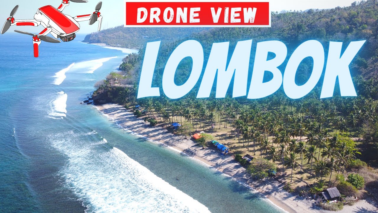 DRONE VIEW LOMBOK | Indonesia