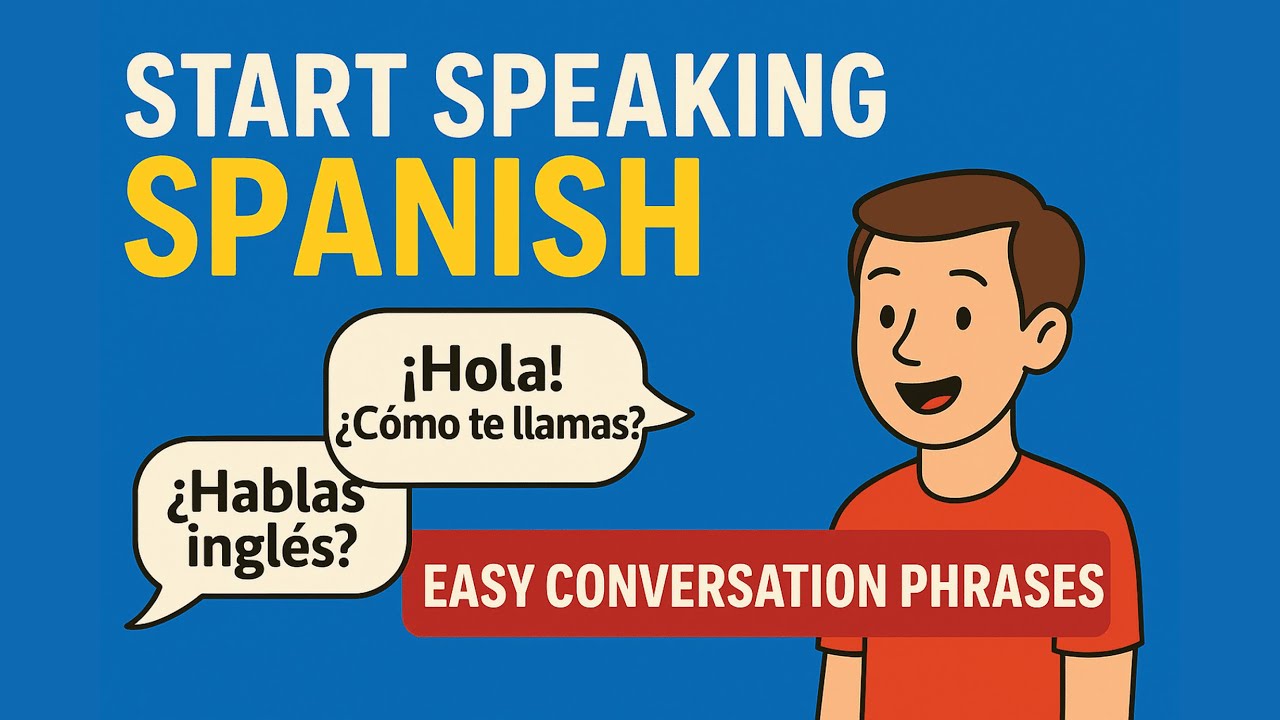 Essential Spanish Phrases to Start a Conversation: Must-Know Expressions for Beginners|Learn Spanish