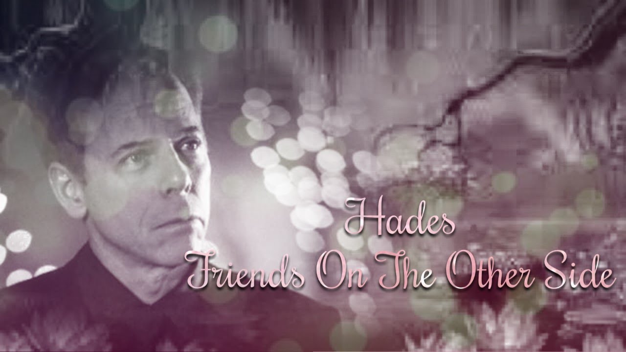 Hades - Friends On The Other Side