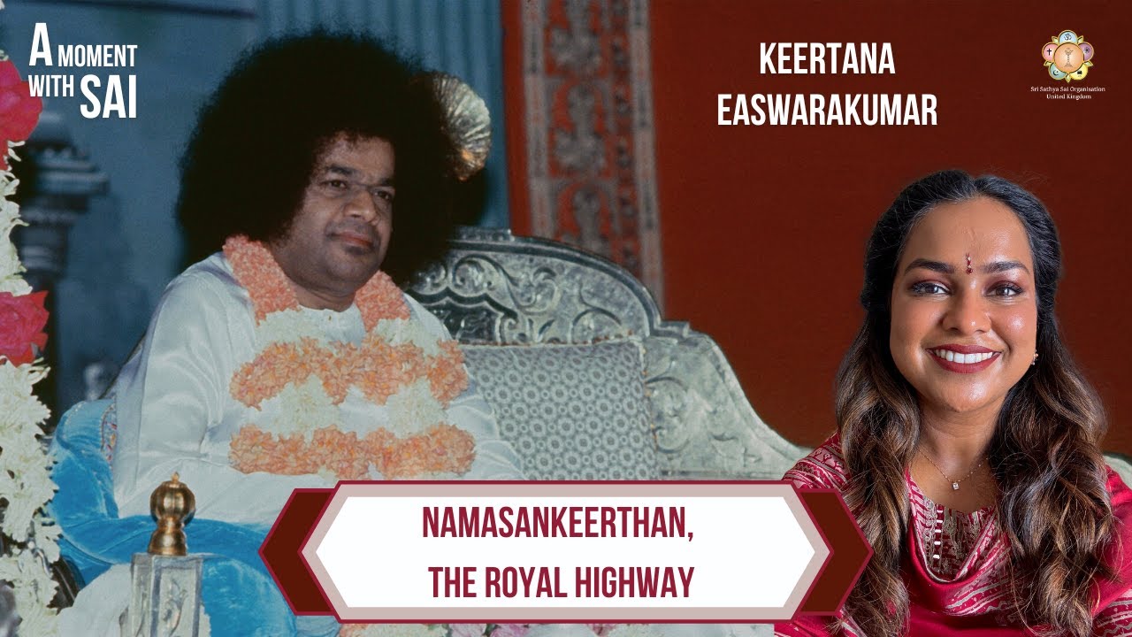 25 - Namasankeertan, The Royal Highway | A Moment with SAI