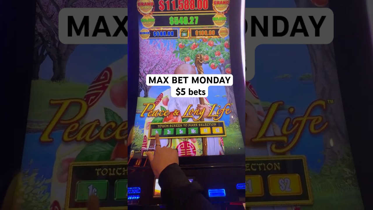 Max Bet Monday - PEACE AND LONG LIFE $5 #casino #casinoshorts #jackpot #maxbet