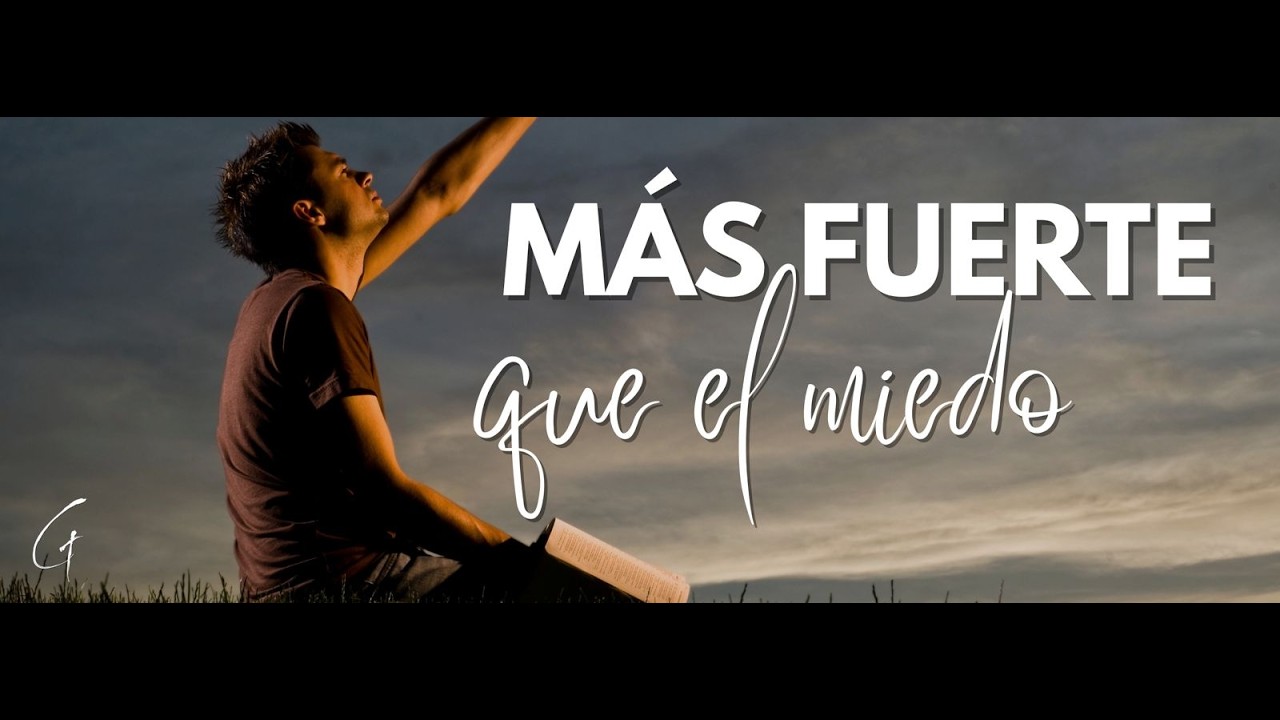 Más fuerte que el Miedo | Servicio de Adoración