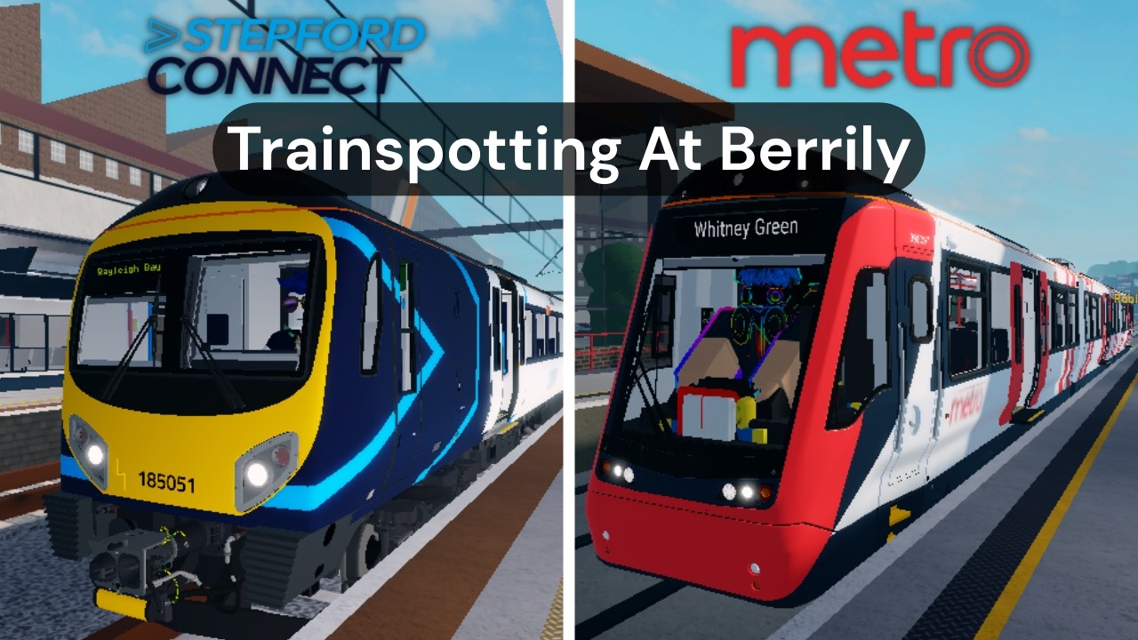 Trainspotting Stepford Connect, Metro + More at Berrily | Roblox SCR