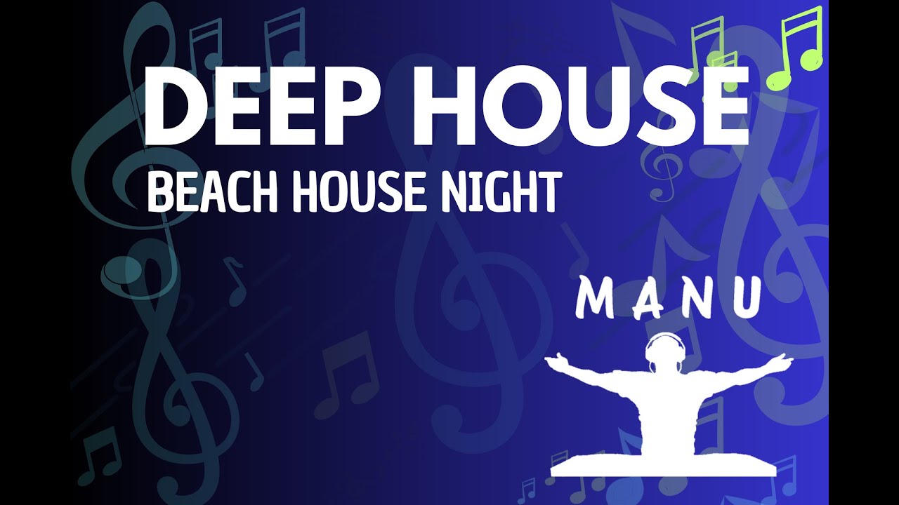 Deep House - Beach House Night