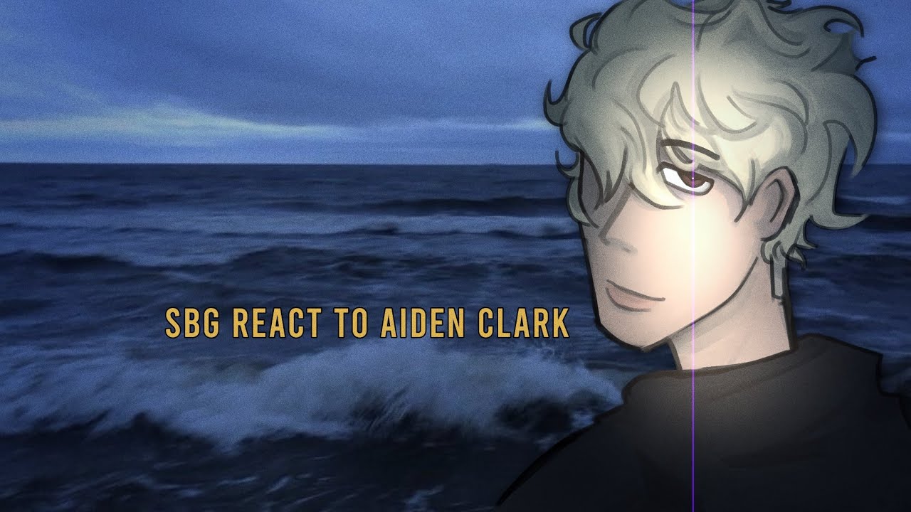 SBG react to Aiden Clark | 👽 | PART 1 | speed up 2x