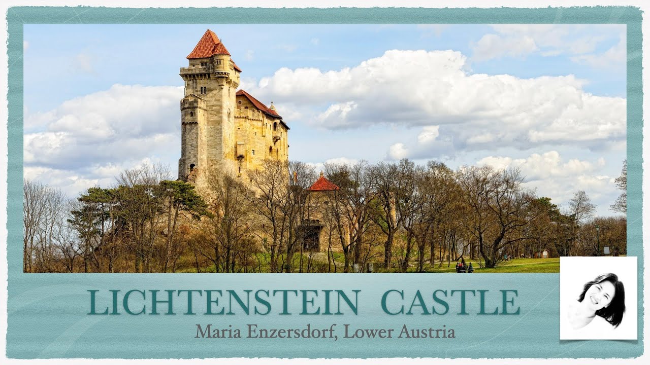 From MÖDLING  to the LICHTENSTEIN  CASTLE, Lower AUSTRIA (4K)