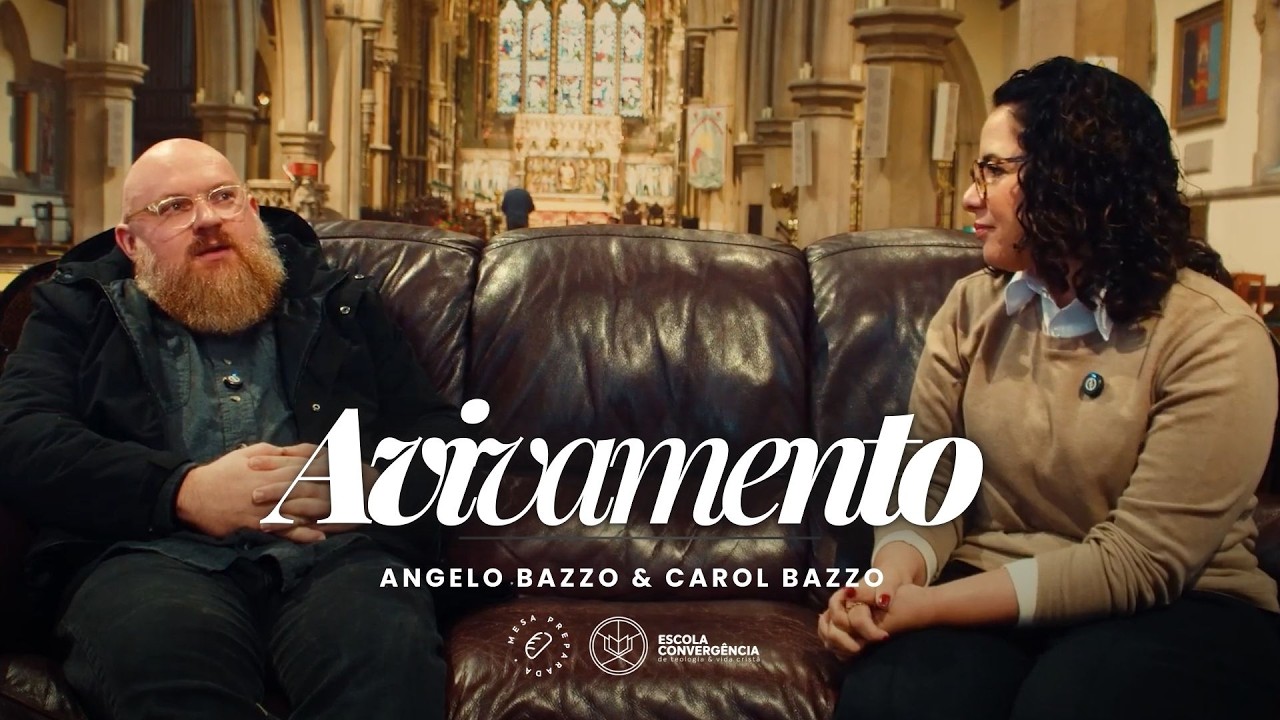 Verdades e Mentiras sobre Avivamento ⚖️ - ANGELO BAZZO & CAROL BAZZO | #007