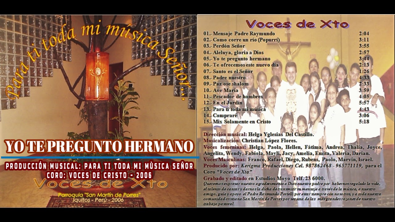 YO TE PREGUNTO HERMANO - VOCES DE CRISTO