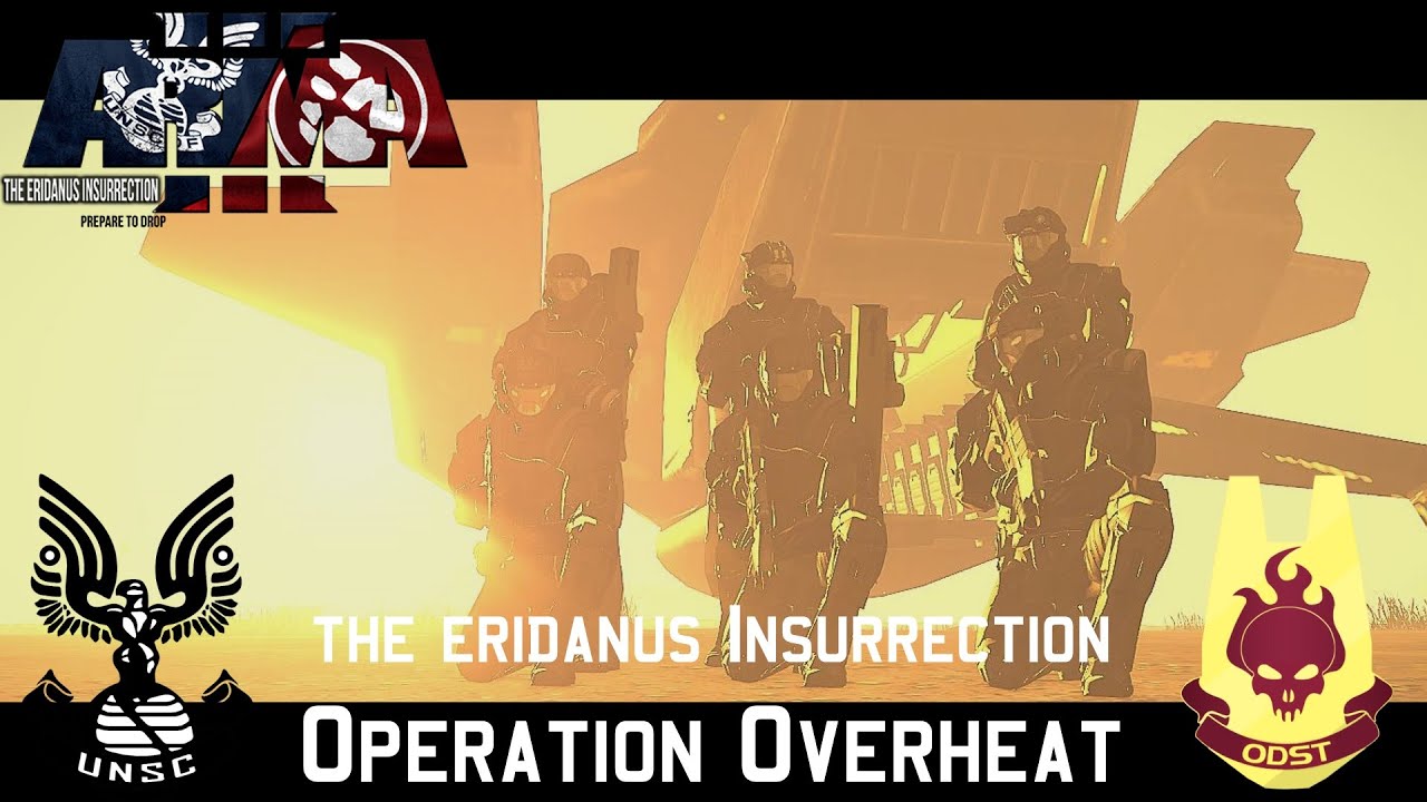 Operation Overheat - The Eridanus Insurrection - HALO in ArmA 3