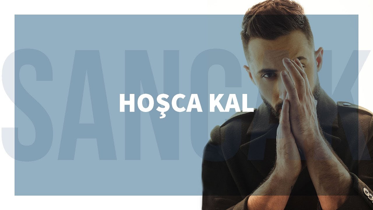Sancak - Hoş&ccedil;a Kal (2013)
