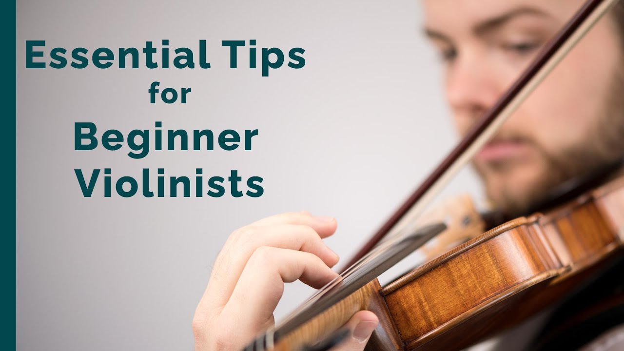 Essential Tips for Beginner Violinists - Posture, Sound Production & Intonation