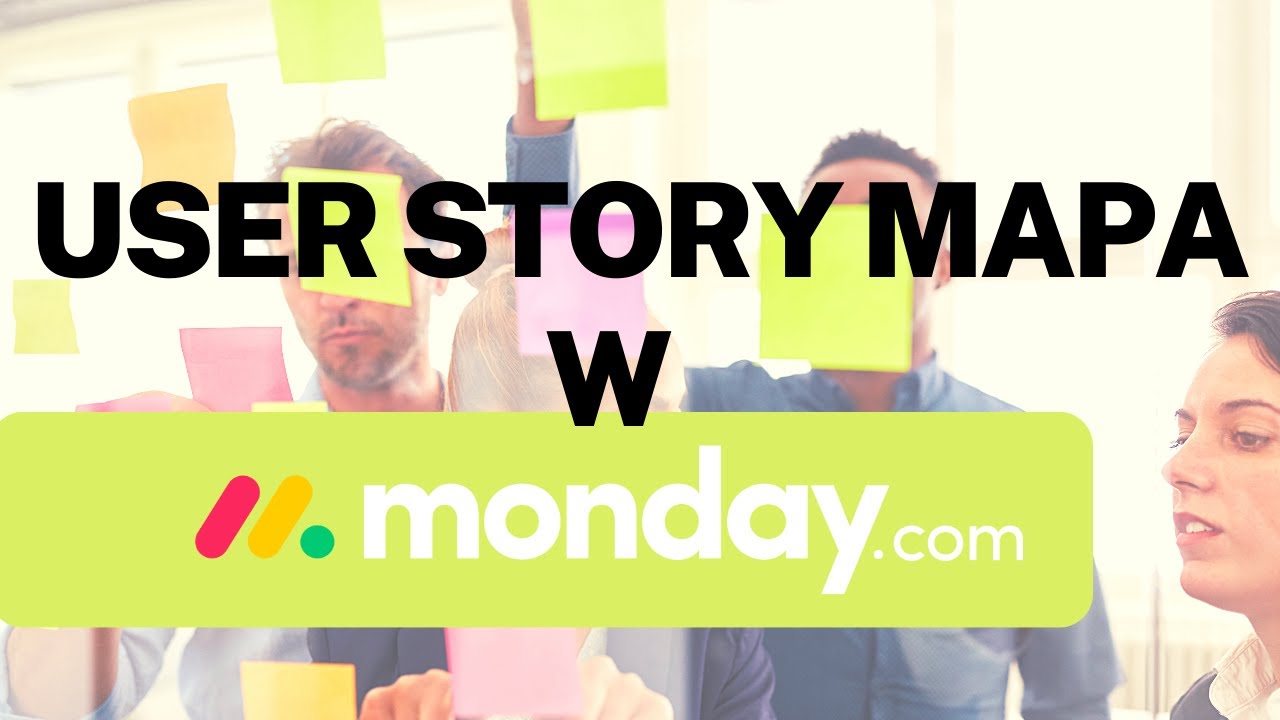 Narzędzia do User Story Mapping na przykładzie monday.com