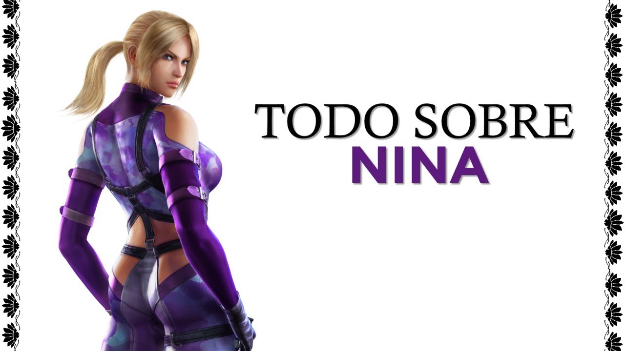 TEKKEN: Todo sobre NINA WILLIAMS