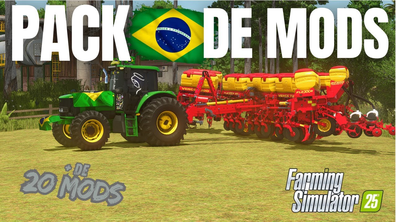 O MELHOR PACK DE MODS BRASILEIRO PARA O FARMING SIMULATOR 25! 😍 SÓ MODS REALISTAS 🔥