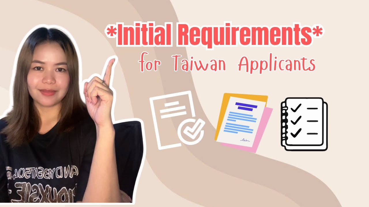 Initial Requirements for Taiwan Applicants 