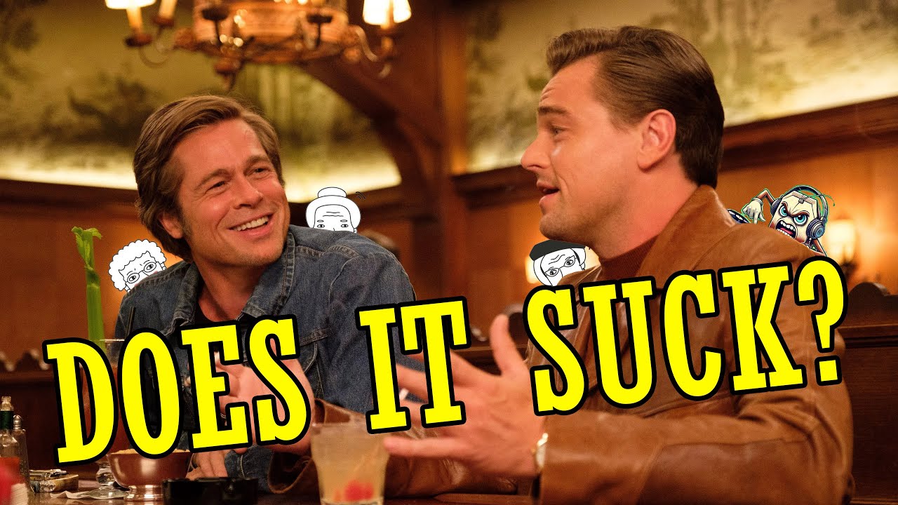 Is ONCE UPON A TIME… IN HOLLYWOOD even good?