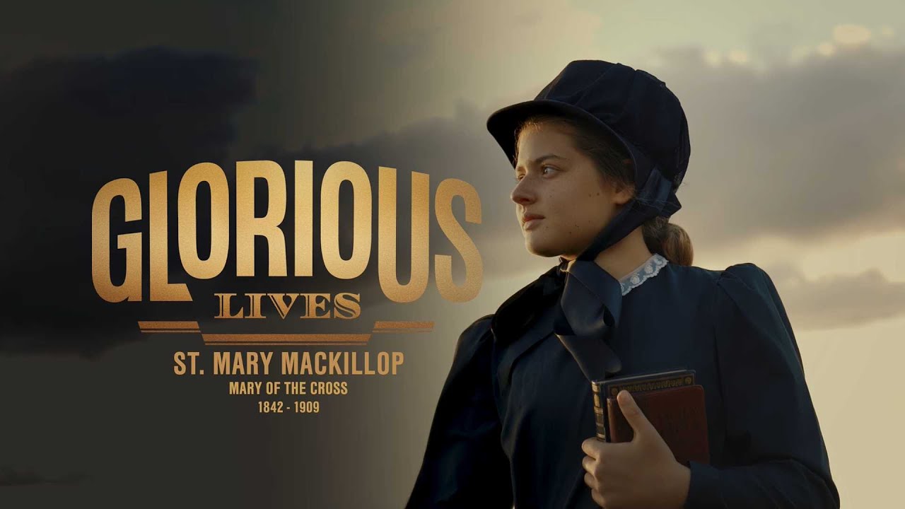 St. Mary MacKillop || Glorious Lives || Trailer