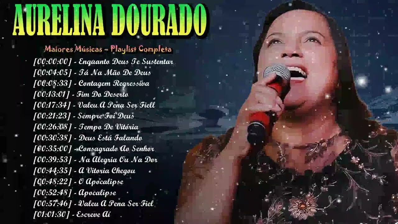 Aurelina Dourado CD Completo – Louvores Que Curam, Consolam e Fortalecem a Fé