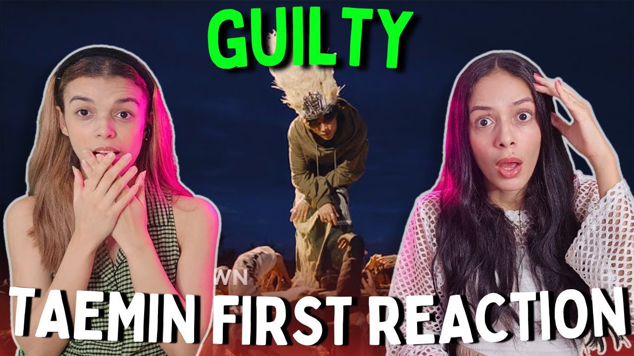 FIRST TIME Reacting to TAEMIN 태민 'Guilty' MV + STUDIO CHOOM