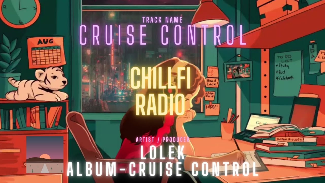 Chillfi Radio  - Lolek - Cruise Control