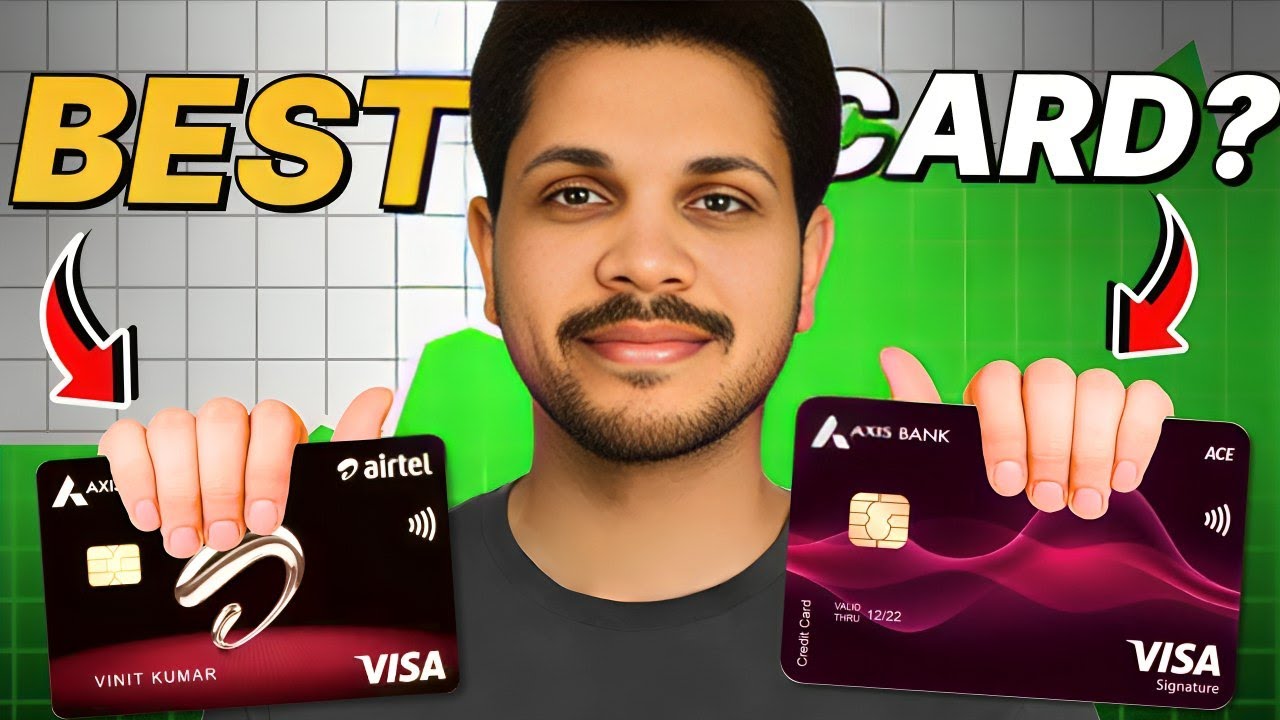 Airtel Axis Bank Credit Card vs Axis Bank Ace Credit Card ⚡ Which is the Best Credit Card for You?