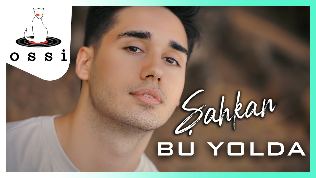 Şahkan - Bu Yolda (Official Video)