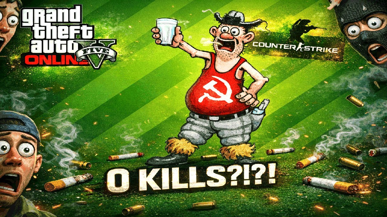 0 KILLS!?!?! II (Gta V & CounterStrike FUNNY MOMENTS)