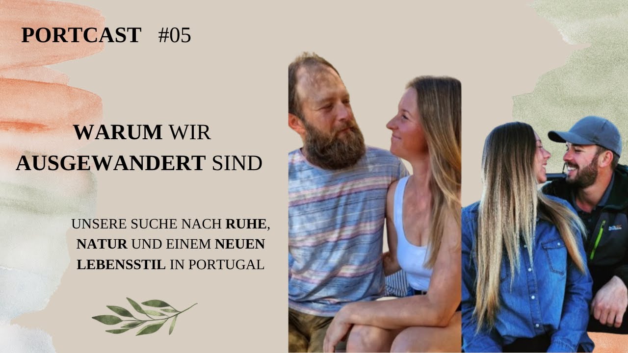 Unser Warum|#5 Portcast  Portugal ! Lorena, Robin & Sandra, Michael |