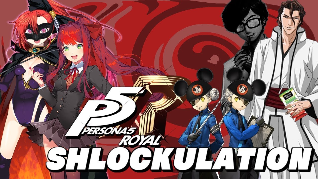 Persona 5 Royal Shlockulation: The Counselor is Evil and Other 'Theories'