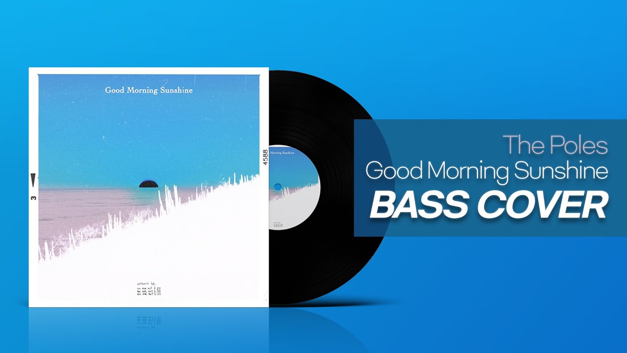 [TAB] The Poles – Good Morning Sunshine  베이스 Bass Cover 🎸