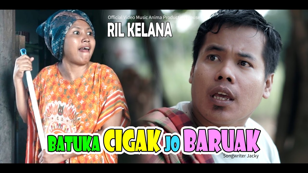 BATUKA CIGAK JO BARUAK ~ RIL KELANA ~ LAGU KOCAK MINANG || Official Video Music APH Management
