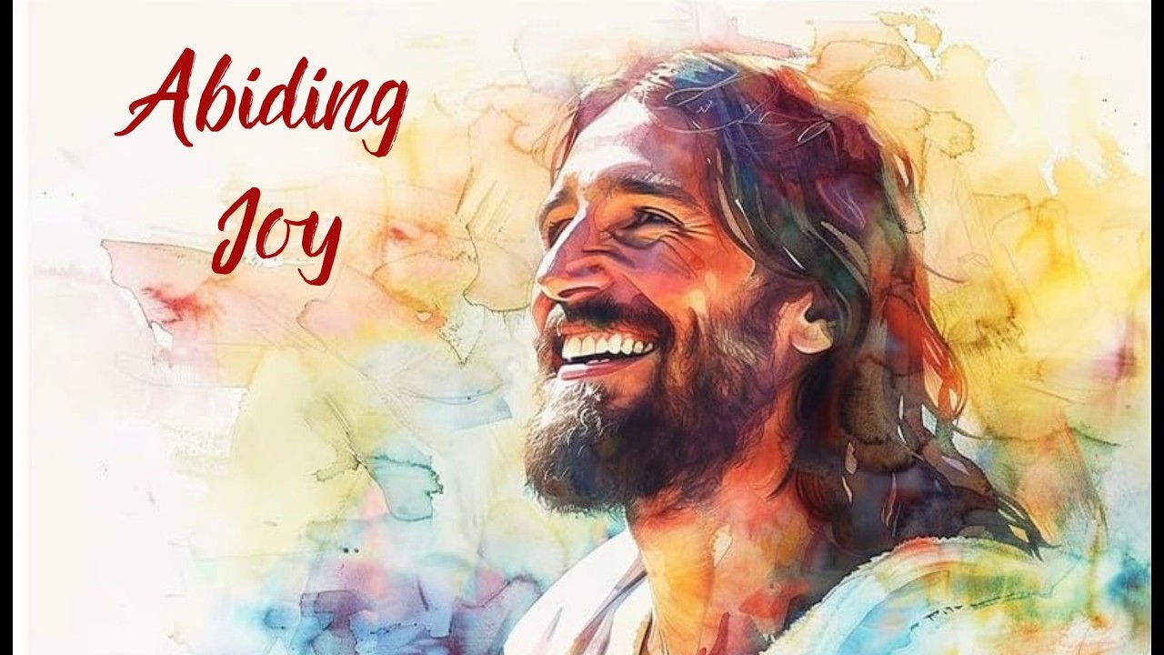 Abiding Joy Part 3