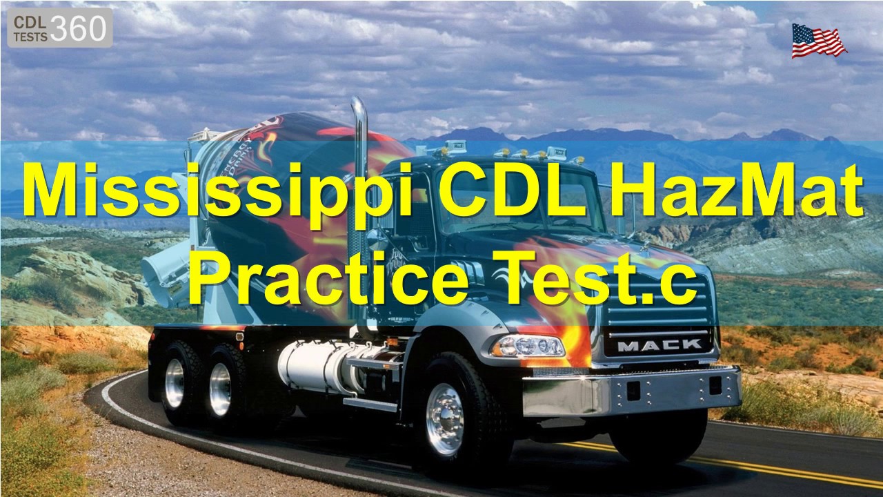 Mississippi CDL HazMat Practice Test
