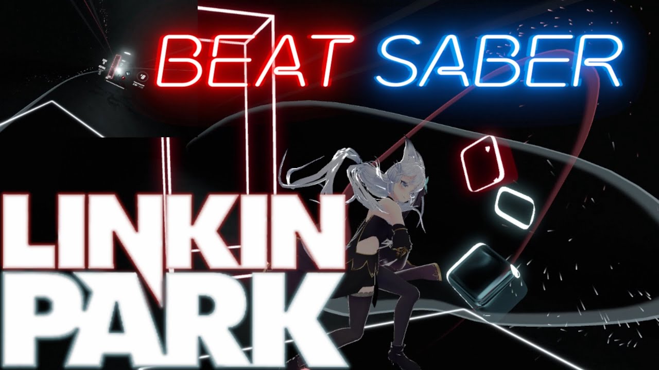 [BEAT SABER DLC] Linkin Park - Given Up