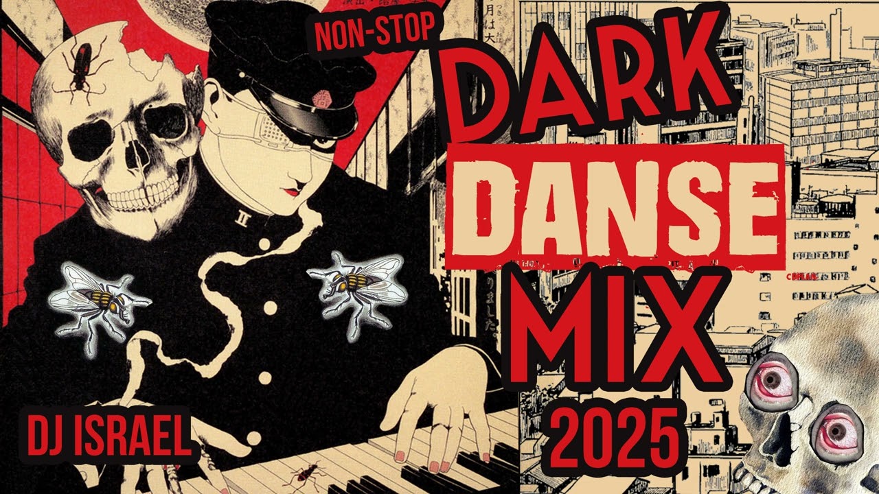 MODERN DARKWAVE POST-PUNK DANSE MIX 2025 DJ ISRAEL