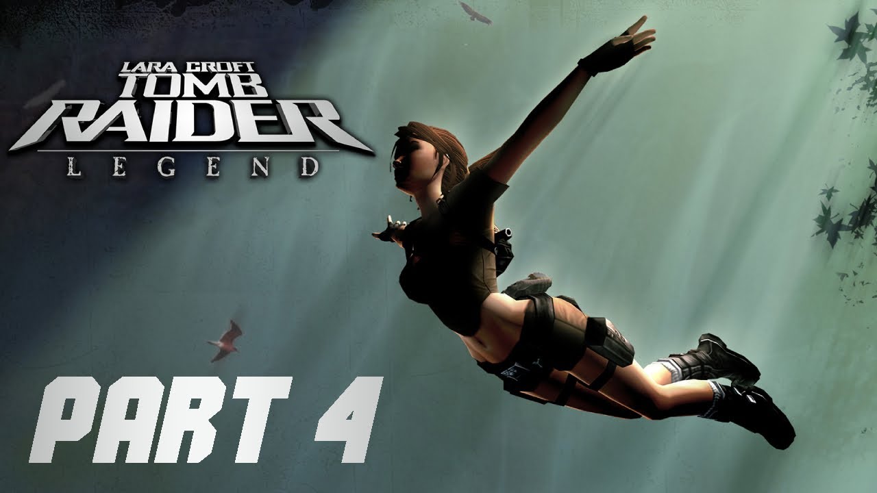 THIS LEVEL IS A DEATH TRAP!!! - Tomb Raider: Legend - Part 4