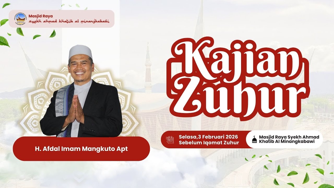 KAJIAN ZUHUR - Persiapan Dalam Menyambut Bulan Ramadhan (H. Afdal Imam Mangkuto Apt)