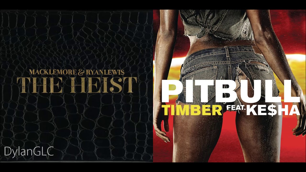 Can't Hold Timber | Macklemore, Ryan Lewis, Pitbull & Kesha Mashup!