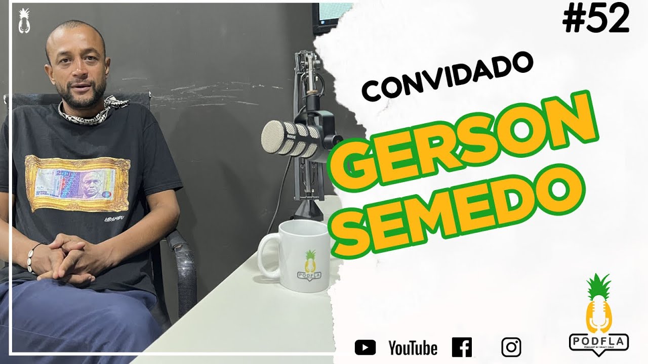 GERSON SEMEDO- PODFLA #52