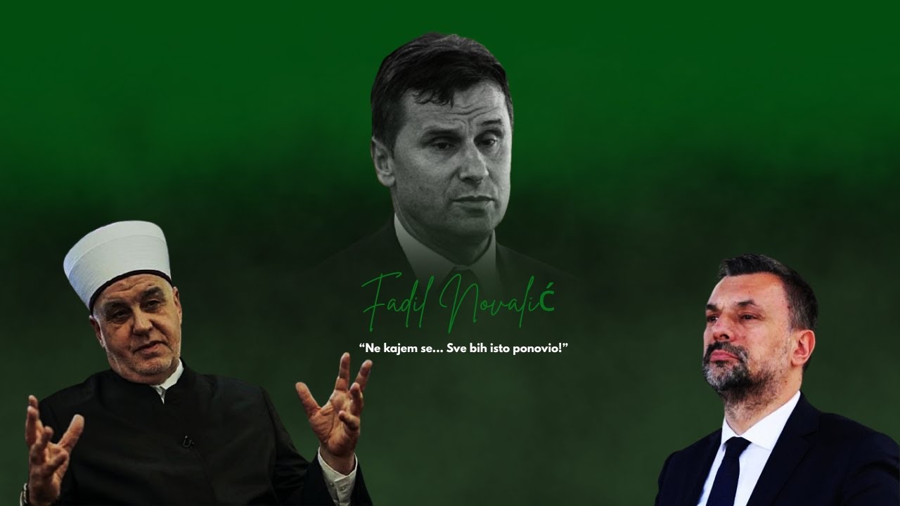 Reis Kavazović hvalio Novalića: On je naš sin! Konaković odgovorio: Novalić je presuđeni kriminalac!